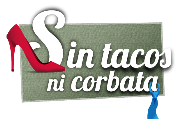 Sin tacos ni corbata